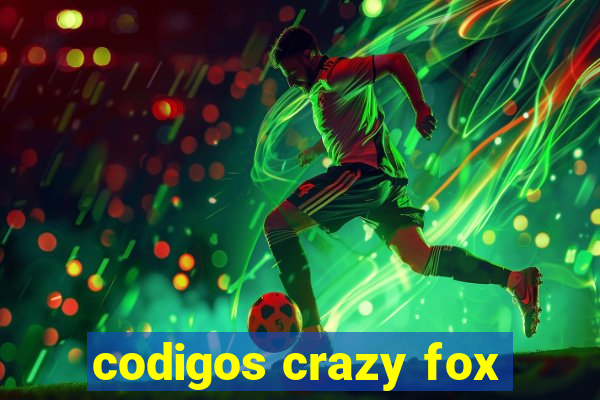 codigos crazy fox